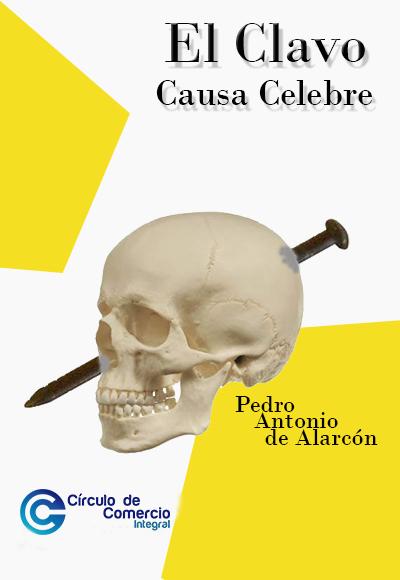 El Clavo: Causa Célebre